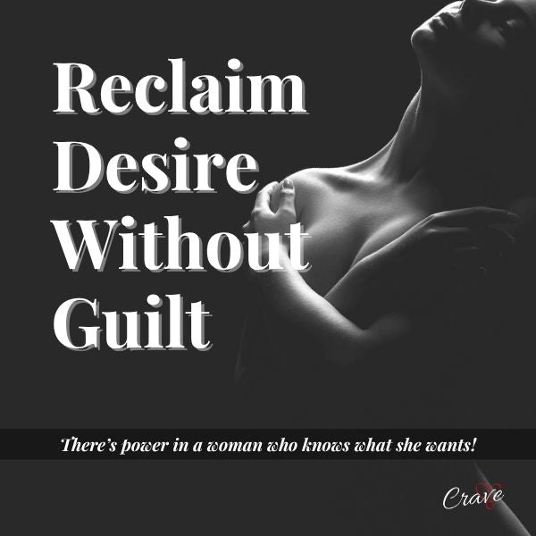 Ask for Pleasure — Reclaim Desire Without Guilt