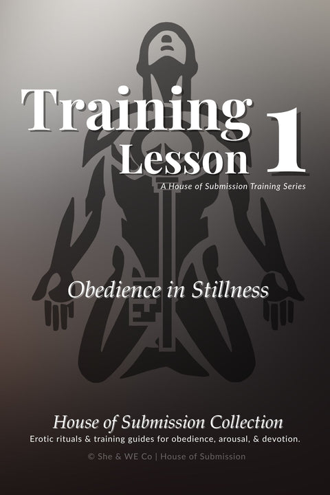 Cover of House of Submission Training Lesson One: Obedience in Stillness digital ritual guide.
